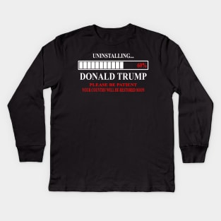 Funny anti Donald Trump 2020 Uninstalling Trump 60% Kids Long Sleeve T-Shirt